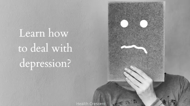 Learn how to deal with depression -Health Crescent