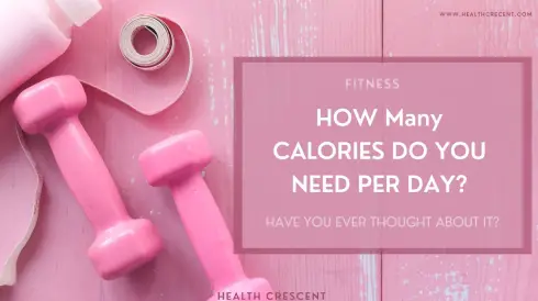 HOW MANY CALORIES DO YOU NEED PER DAY - Calories Calculator-Health Crescent